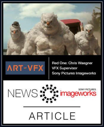 Red One: Chris Waegner ? VFX Supervisor ? Sony Pictures Imageworks